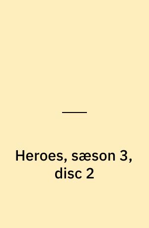 Heroes, sæson 3, disc 2