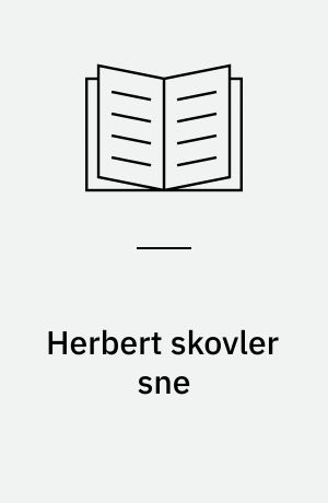 Herbert skovler sne