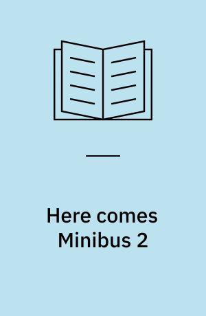 Here comes Minibus 2 : pupil's book