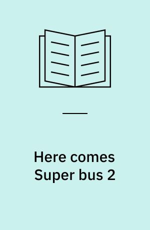 Here comes Super bus 2 : pupil's book