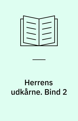 Herrens udkårne. Bind 2