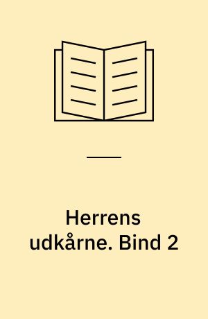 Herrens udkårne. Bind 2
