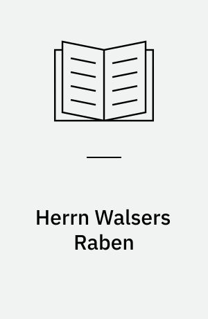 Herrn Walsers Raben: Unter der Erde : zwei Hörspiele