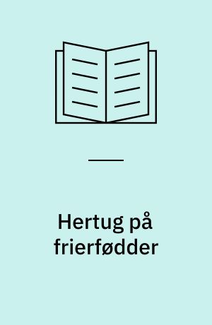 Hertug på frierfødder