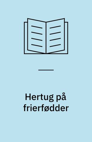 Hertug på frierfødder