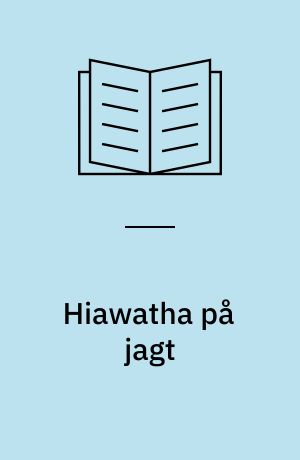 Hiawatha på jagt
