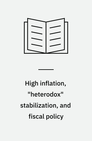 High inflation, "heterodox" stabilization, and fiscal policy
