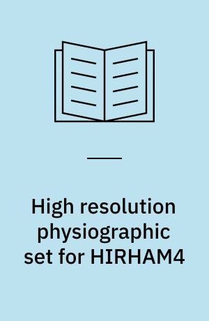 High resolution physiographic set for HIRHAM4 : an application to a 50 km horizontal resolution domain covering Europe