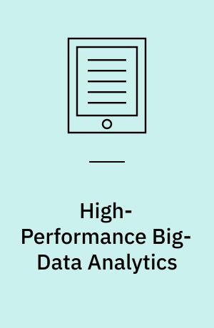 High-Performance Big-Data Analytics : Computing Systems and Approaches