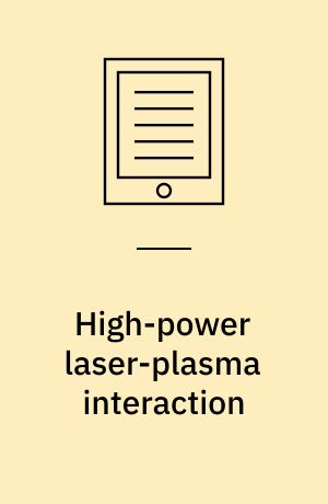 High-power laser-plasma interaction