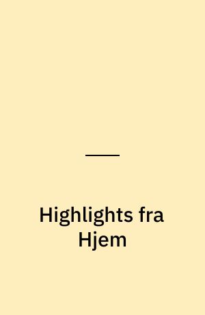 Highlights fra Hjem