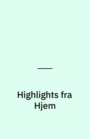 Highlights fra Hjem