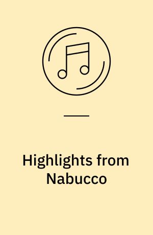 Highlights from Nabucco