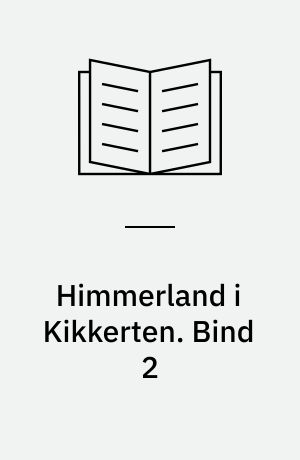 Himmerland i Kikkerten : Historie, Natur, Erhvervsliv. Bind 2