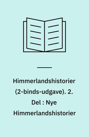 Himmerlandshistorier. 2. Del : Nye Himmerlandshistorier