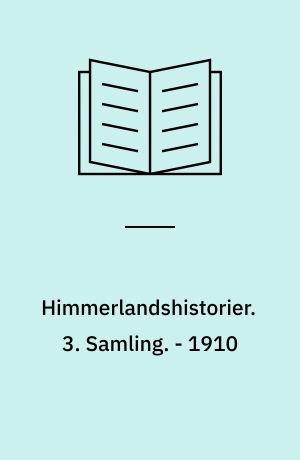 Himmerlandshistorier. 3. Samling. - 1910