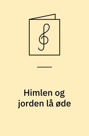 Himlen og jorden lå øde : Fader vor: 5 sange for lige stemmer; 2