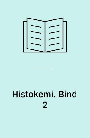 Histokemi. Bind 2