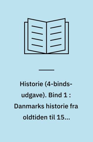 Historie -- Arbejdshæfte. Bind 1 : Danmarks historie fra oldtiden til 1500-tallet