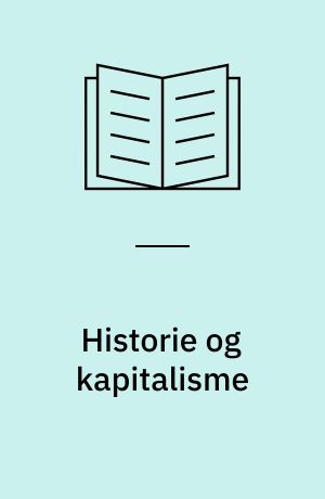 Historie og kapitalisme : en periodiseringsdiskussion