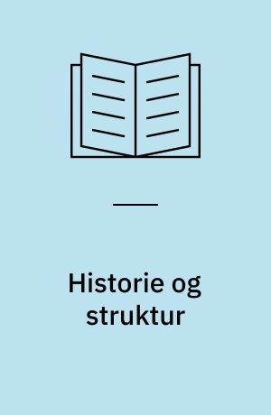Historie og struktur