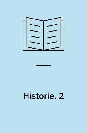 Historie : arbejdshæfte. 2 : Danmarks historie fra 1500-tallet til landboreformerne. - 31 s. : ill.