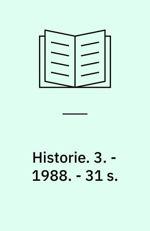 Historie : arbejdshæfte. 3. - 1988. - 31 s. : ill.