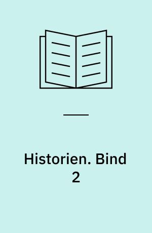 Historien. Bind 2