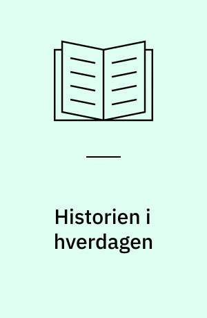 Historien i hverdagen