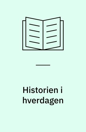 Historien i hverdagen