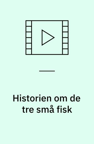 Historien om de tre små fisk