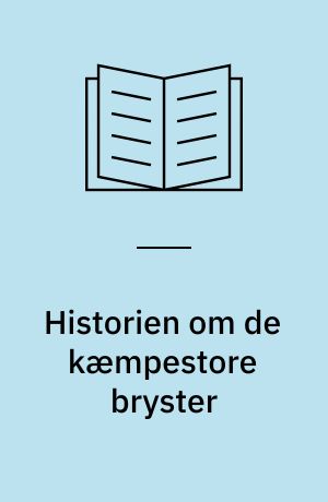 Historien om de kæmpestore bryster