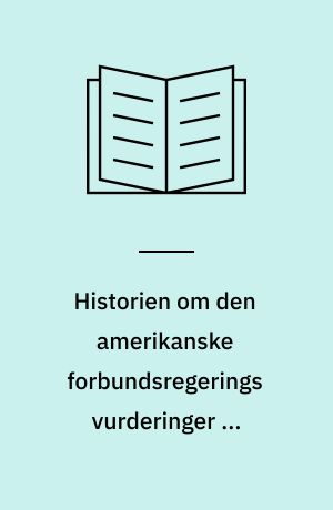 Historien om den amerikanske forbundsregerings vurderinger af atomkraftsikkerheden fra WASH-740 til reaktorsikkerhedsundersøgelsen