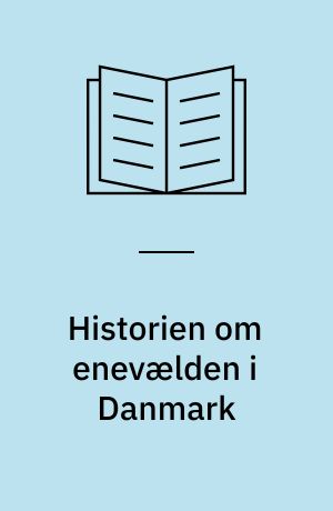 Historien om enevælden i Danmark