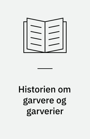 Historien om garvere og garverier