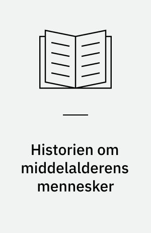 Historien om middelalderens mennesker