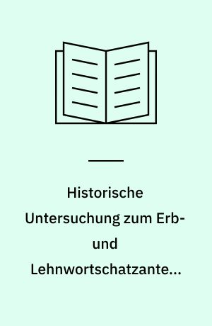 Historische Untersuchung zum Erb- und Lehnwortschatzanteil im ossetischen Grundwortschatz