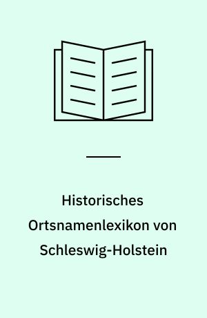Historisches Ortsnamenlexikon von Schleswig-Holstein