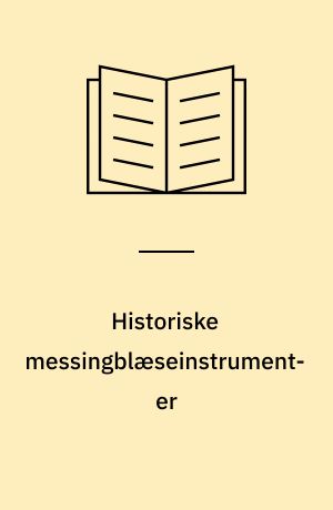 Historiske messingblæseinstrumenter