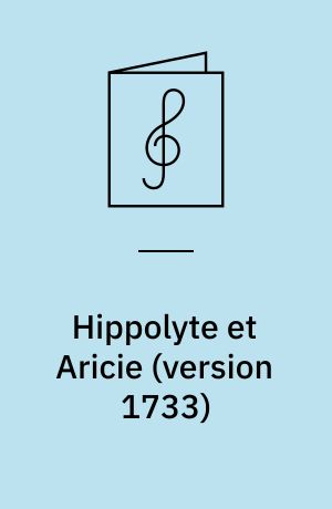 Hippolyte et Aricie (version 1733)