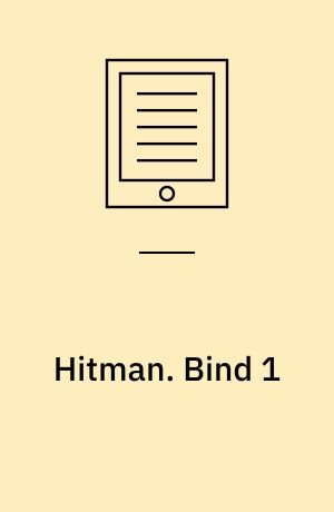 Hitman. Bind 1