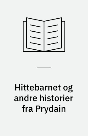 Hittebarnet og andre historier fra Prydain