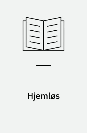 Hjemløs : en Fortælling
