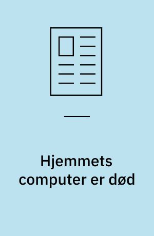 Hjemmets computer er død