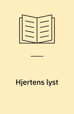 Hjertens lyst : visearrangement : fri trestemmig sats