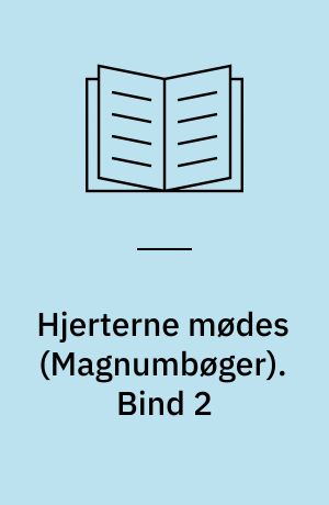Hjerterne mødes. Bind 2 (Stor skrift)