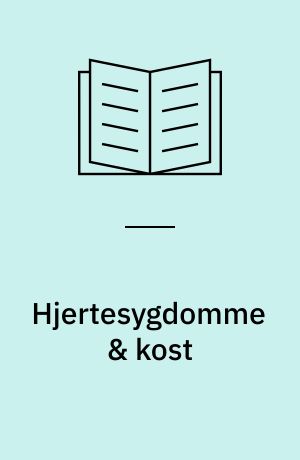 Hjertesygdomme & kost