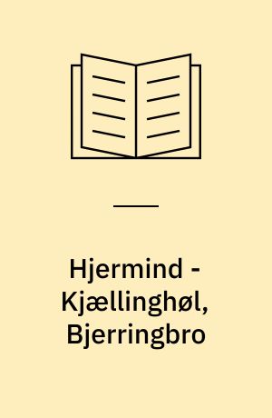 Hjermind - Kjællinghøl, Bjerringbro