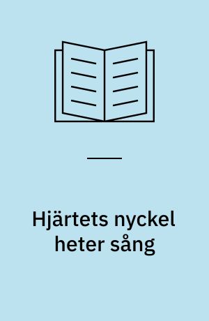 Hjärtets nyckel heter sång