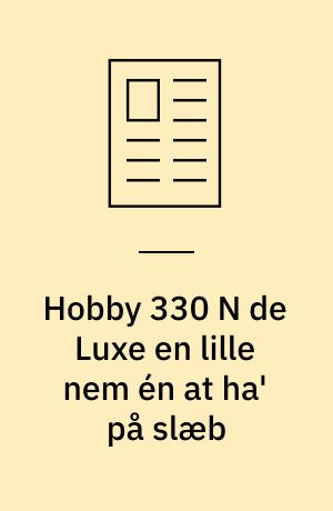 Hobby 330 N de Luxe en lille nem én at ha' på slæb